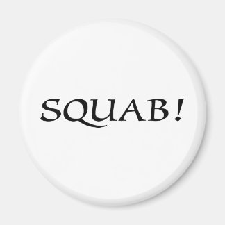 IMÃ SQUAB!