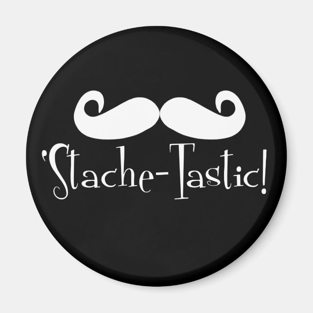 Imã "Stache-tastic (Frente)
