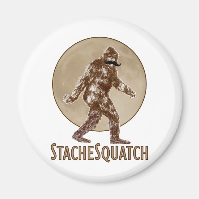 Imã STACHESQUATCH I Mustache se você já viu o meu prat (Frente)