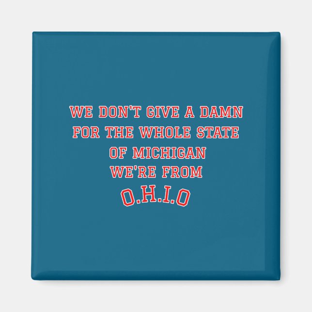 Imã State Of Ohio We Don't Give A For Michigan  (Frente)