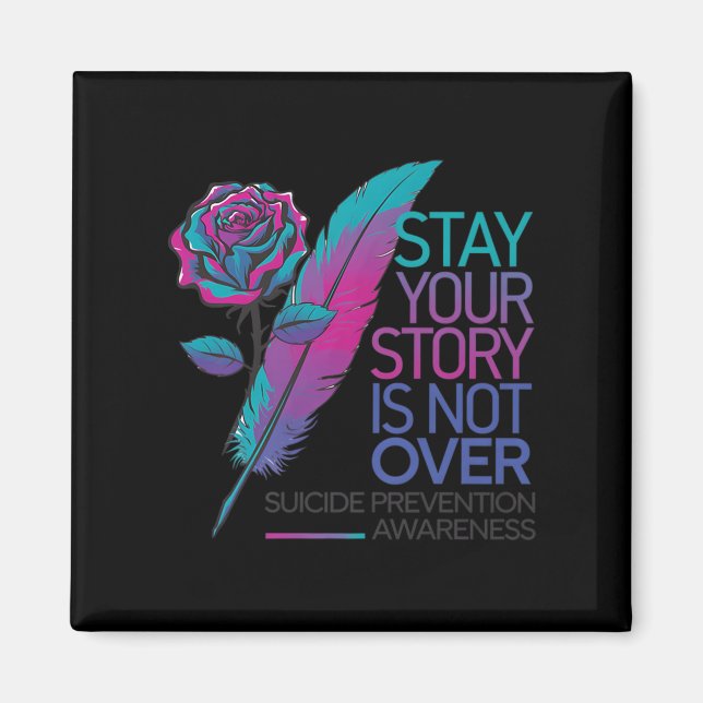 Imã Stay Your Story Is Not Over Suicide Prevention Awa (Frente)
