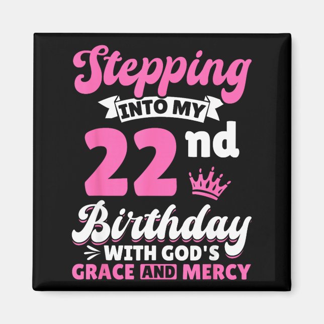 Imã Stepng Into My 22nd Birthday With Gods Grace And M (Frente)