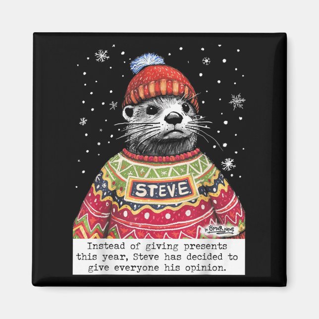 Imã Steve Otter Instead Of Giving Presents This Year  (Frente)