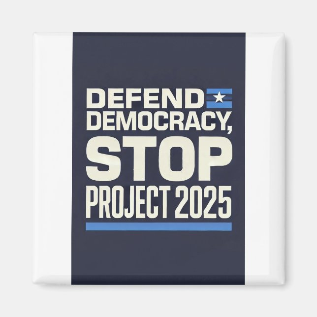 Imã Stop Project 2025 - Defend Democracy - Vote Blue (Frente)