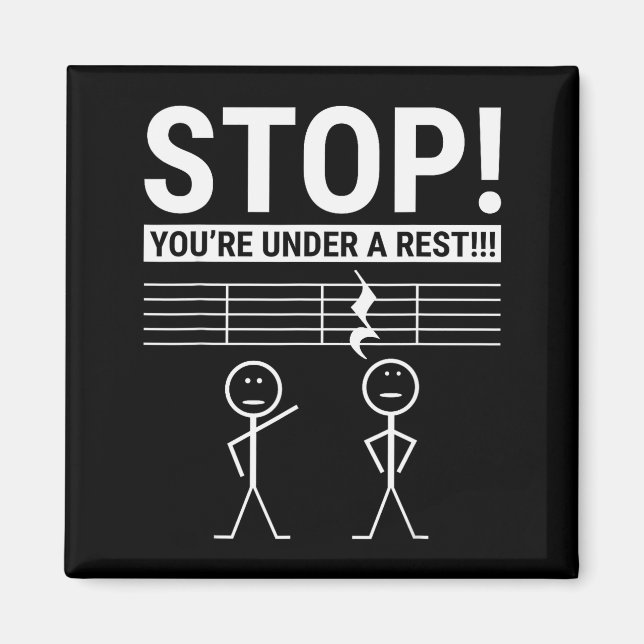 Imã Stop You Are Under A Rest Funny Musician  (Frente)