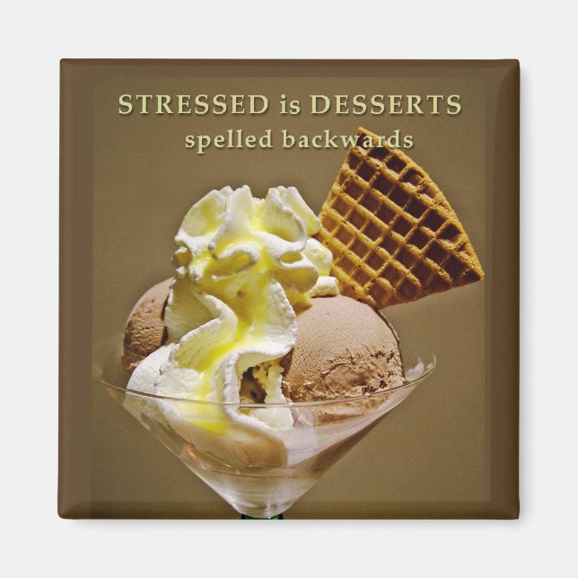 Imã STRESSED é DESSERTS espelhado para trás (Frente)