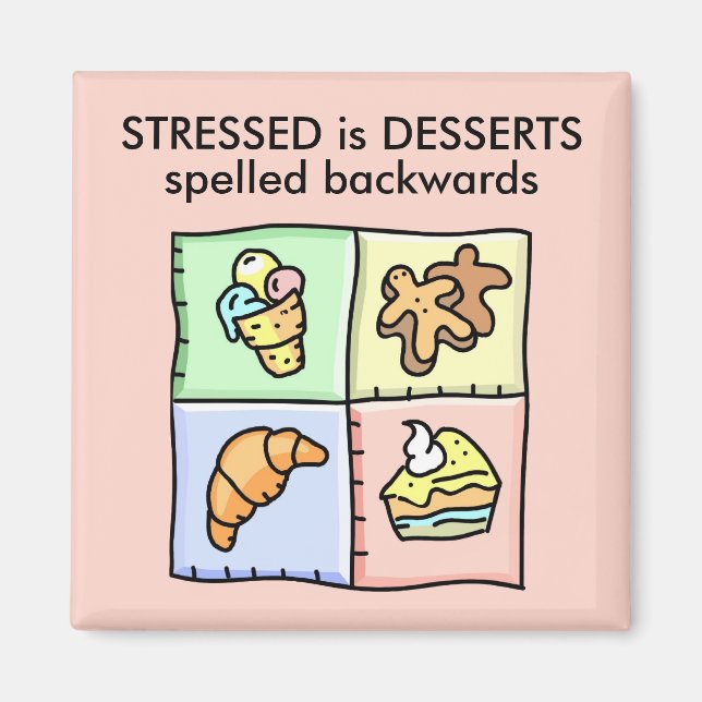 Imã STRESSED é DESSERTS espelhado para trás (Frente)