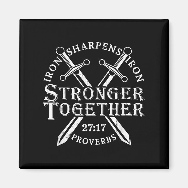 Imã Strongers Together Iron Sharpens Iron Proverbs 27_ (Frente)