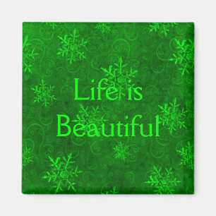 Imã Stylish Green Life is Beautiful Snowflake Magnet