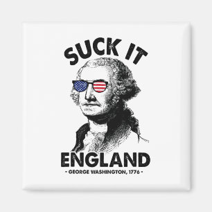 Imã Suck It England Engraçado 4 De Julho George Washin