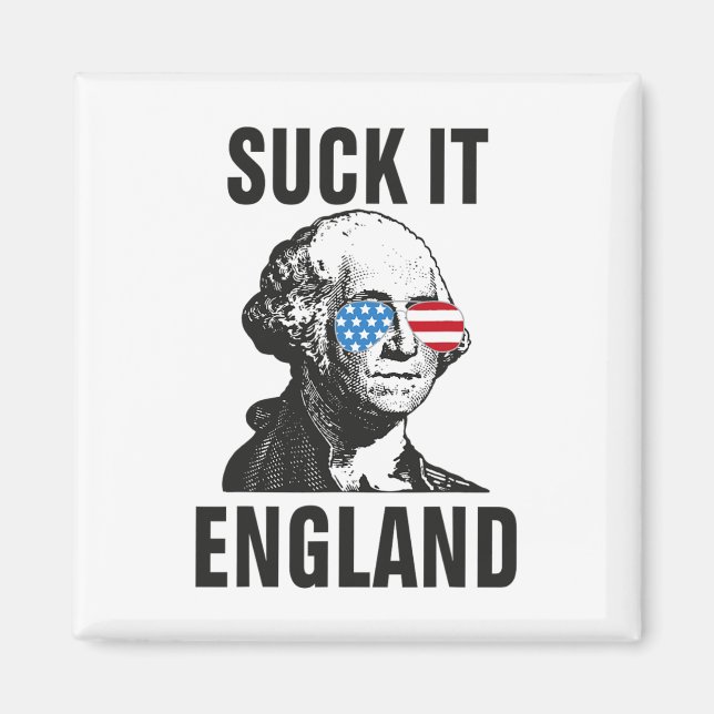 Imã Suck-it Inglaterra Engraçado 4 de julho George Was (Frente)