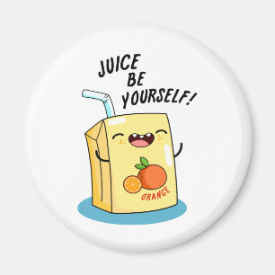 Imã Suco Seja Você Mesmo Um Pedaço De Suco Laranja