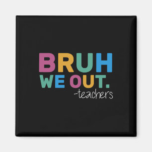 Imã Summer Bruh Nós Saímos Professores Fim Da Escola Y
