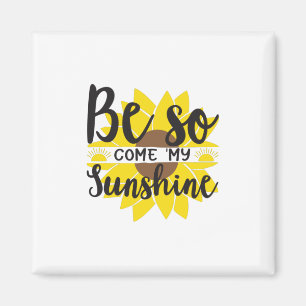 Imã Sunflower Lover Seja Assim, Venha Meu Sol