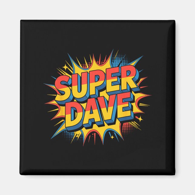 Imã Super Dave Funny Name Daves  (Frente)