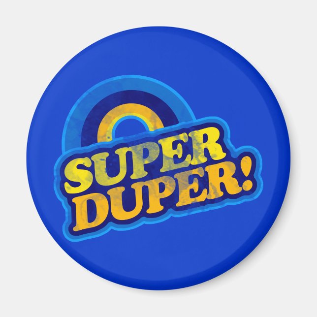 Imã Super Duper! (Frente)