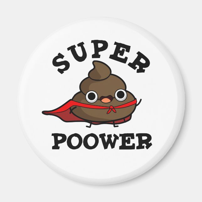 Imã Super Poor Engraçado Super Hero Poop Pun (Frente)