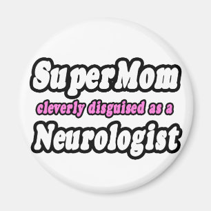 Imã SuperMãe... Neurologista