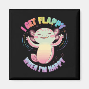 Imã Suporte a Autismo Stimming Axolotl I Get Flappin W