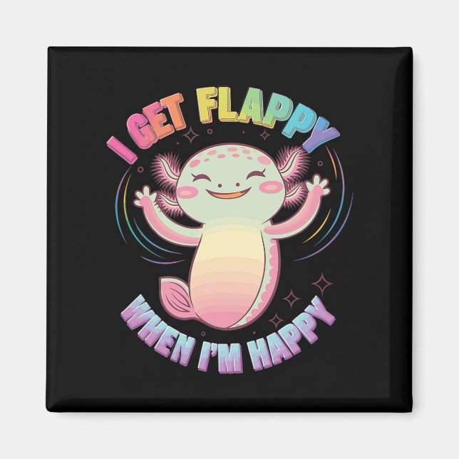 Imã Suporte a Autismo Stimming Axolotl I Get Flappin W (Frente)