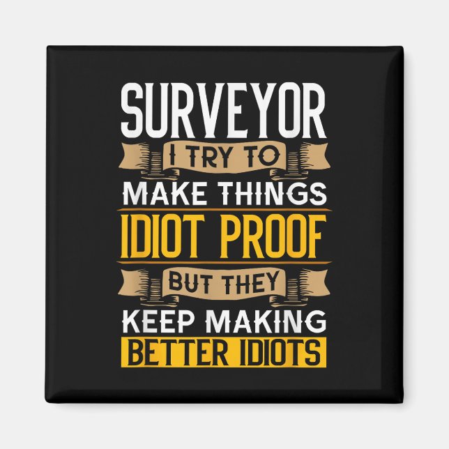 Imã Surveyor Sarcastic Graphic Funny Surveying  (Frente)