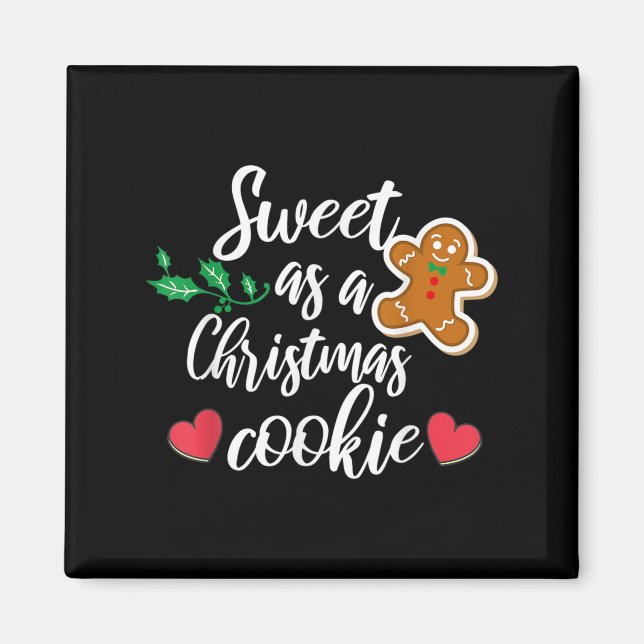 Imã Sweet As A Christmas Cookie - Biscuit, Christmas C (Frente)