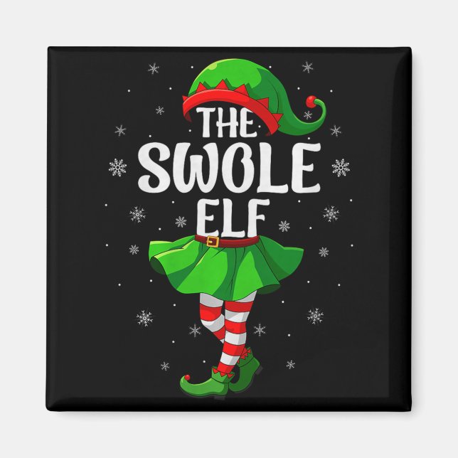 Imã Swole Elf Christmas Girls Women Elf Squad Xmas Fam (Frente)