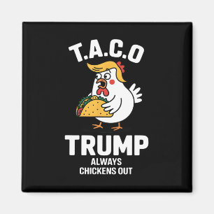 Imã T.a.c.o Trump Sempre Desiste Funny Anti Trump