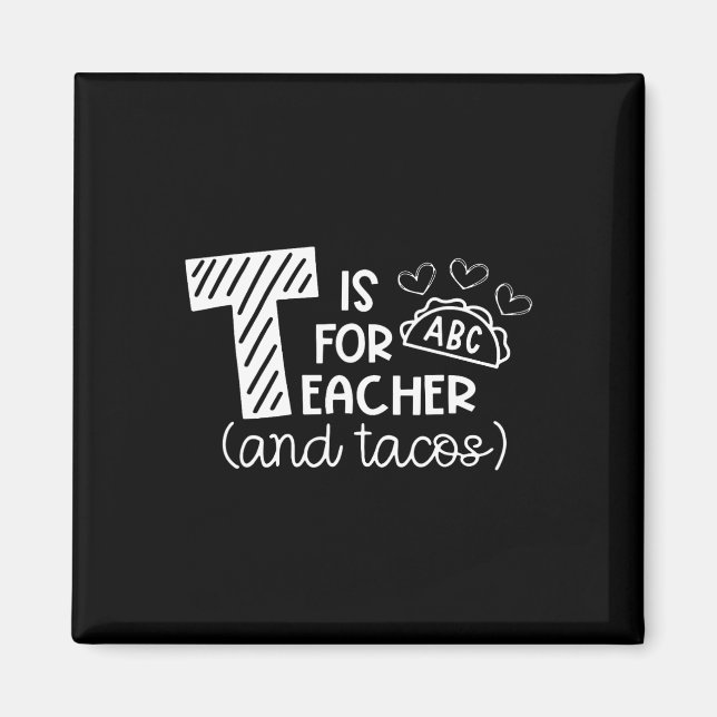 Imã T é para Professor e Tacos, Presentes para Profess (Frente)