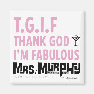 Imã T.G.I.F - magnet