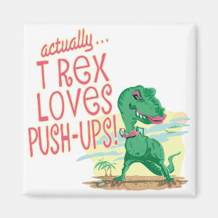 Imã T Rex Adora Push-Ups