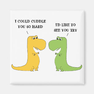 Imã T Rex não pode abraçar o ímã engraçado do