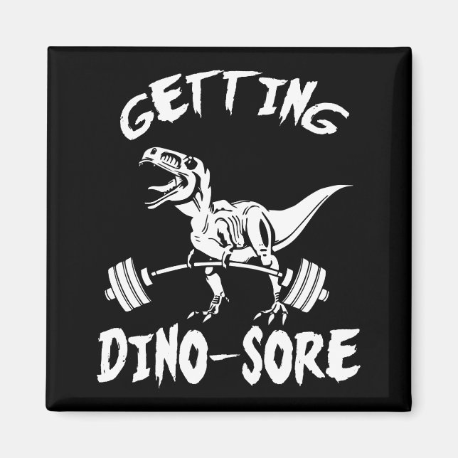 Imã T-Rex, Obtendo Dino Sore, Engraçado, Cartoon, Work (Frente)