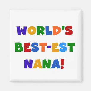 Imã T-shirt brilhantes das cores do Melhor-est Nana do