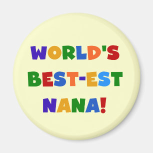 Imã T-shirt brilhantes das cores do Melhor-est Nana do