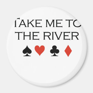 Imã T-shirt do póquer: "Tome-me ao rio "