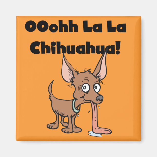 Imã T-shirt e presentes da chihuahua do La do La de (Frente)