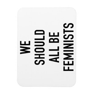 Ímã T-Shirt Feminista - Todos Deveríamos Ser Feminista