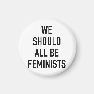 Imã T-Shirt Feminista - Todos Deveríamos Ser Feminista