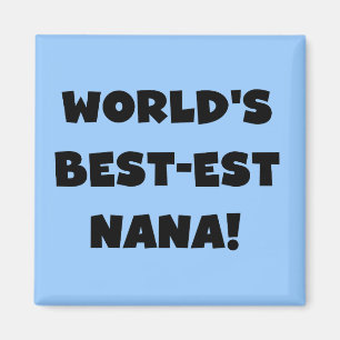 Imã T-shirt preto e branco do Melhor-est Nana do mundo