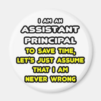 Imã T-Shirts Principal do Assistente Funny