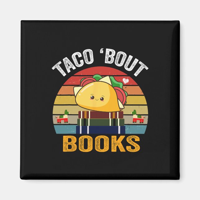 Imã Taco Bout Books Engraçado Comida Mexicana Cinco De (Frente)