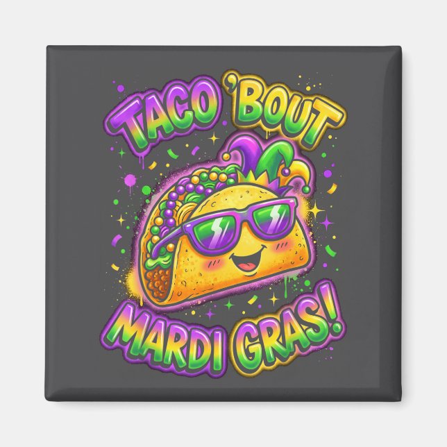 Imã Taco Bout Mardi Gras Fat Tuesday Funny Mexican Foo (Frente)