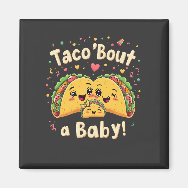 Imã Taco 'Bout um Bebê Gravidez Tao Cinco De Mayo  (Frente)
