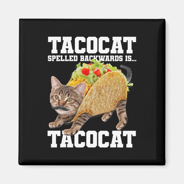 Imã Taco Cat Ortografado Para Trás É Tacocat Memória B (Frente)