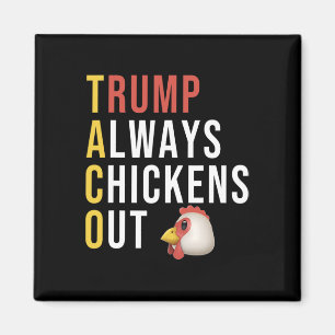 Imã Taco de Humor Engraçado Trump Sempre Desiste