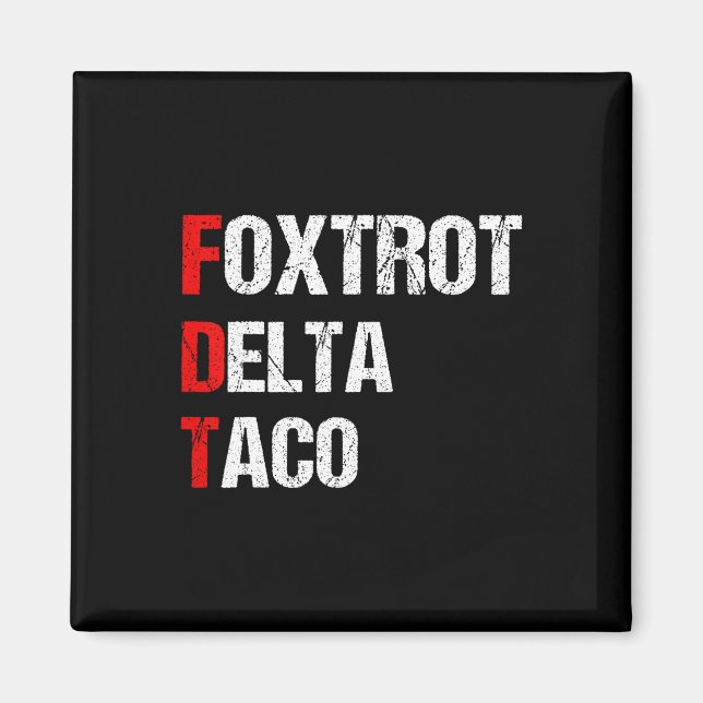 Imã Taco Delta Foxtrot Engraçado, 4 De Julho (Frente)
