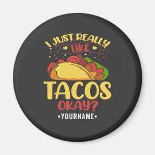 Imã Taco Engraçado Dizendo Que Eu Gosto Muito De Tacos