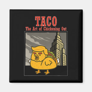 Imã Taco Engraçado Trump Sempre com Medo A Arte De