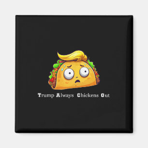 Imã Taco Engraçado Trump Sempre Foga Vamos Bonito